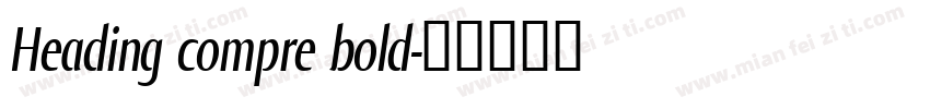 Heading compre bold字体转换